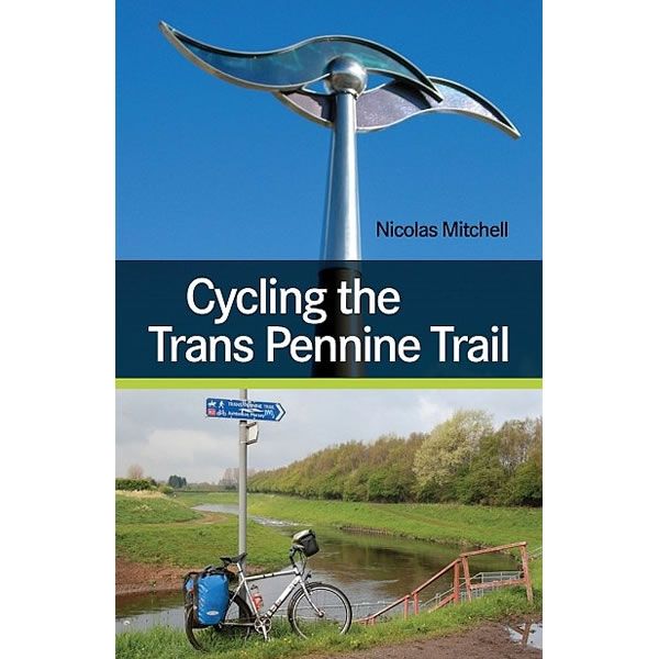 Cycling the Trans Pennine Trail Guidebook